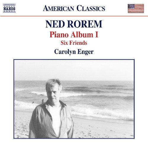 Rorem/Piano Album I-Six Friends@Carolyn Enger